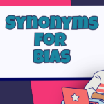 Synonyms for Bias