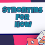 Synonyms for How