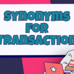 Synonyms for Transaction