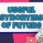 Synonyms of Future