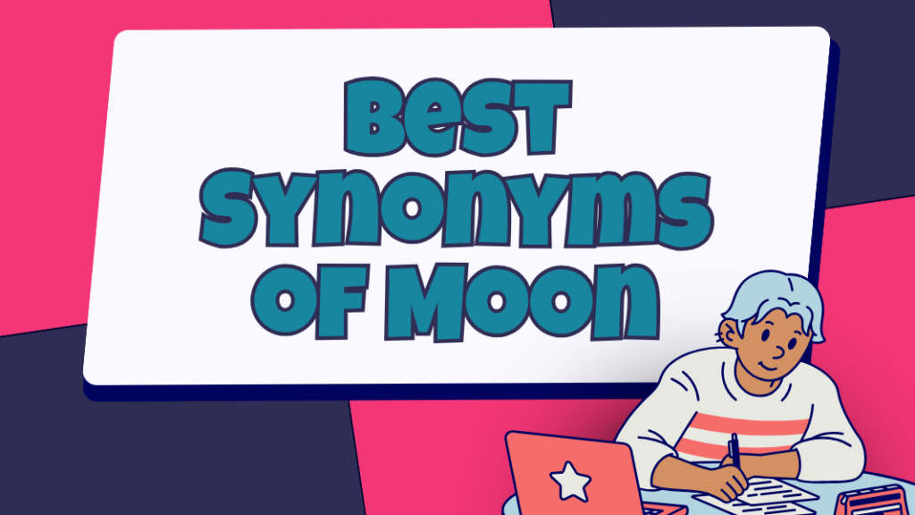 Synonyms of Moon