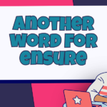 Another Word for Ensure