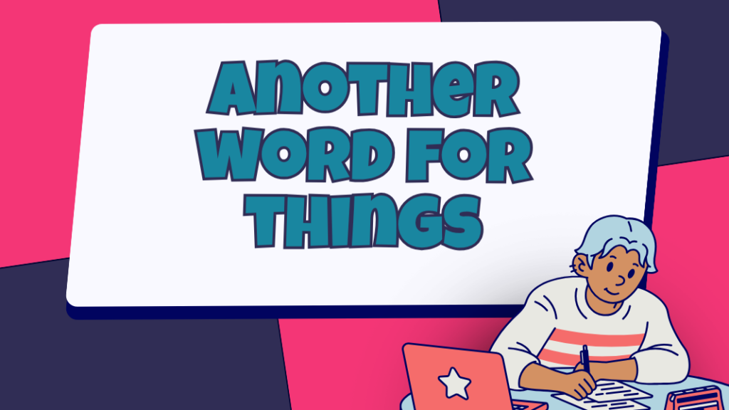 Another Word for Things