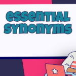 Essential Synonyms