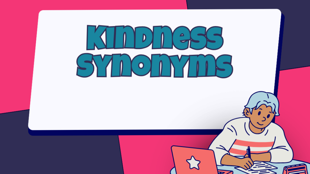Kindness Synonyms