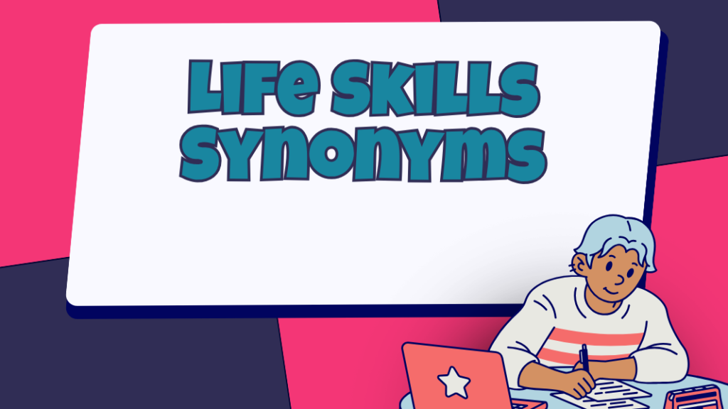 Life Skills Synonyms