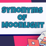 Synonyms of Moonlight
