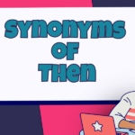 Synonyms of Then