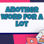 another word for a lot