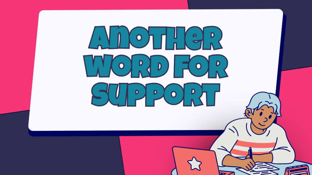 another word for support